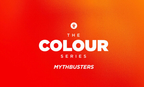 The Colour Series: Myth-Busters